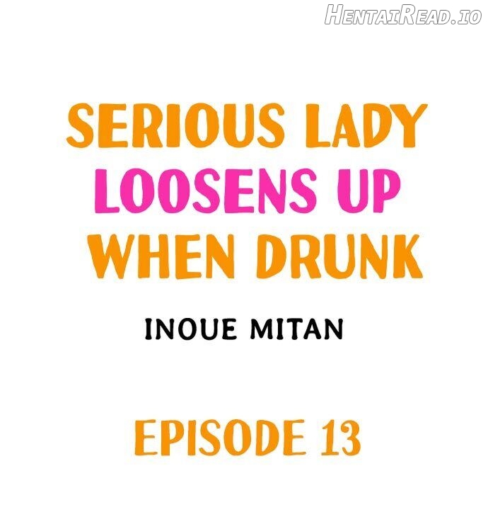 Serious Lady Loosens Up When Drunk Chapter 13 - page 1