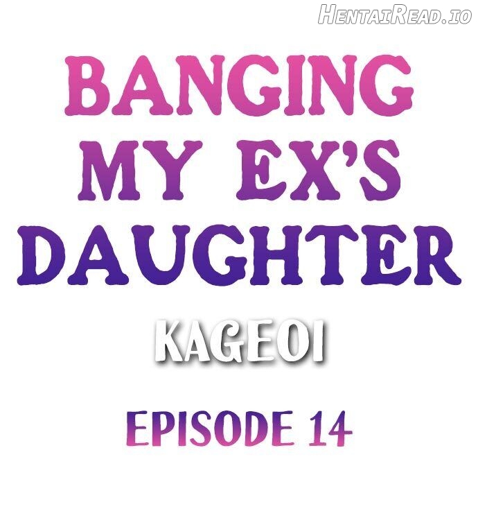 Banging My Ex’s Daughter Chapter 14 - page 1