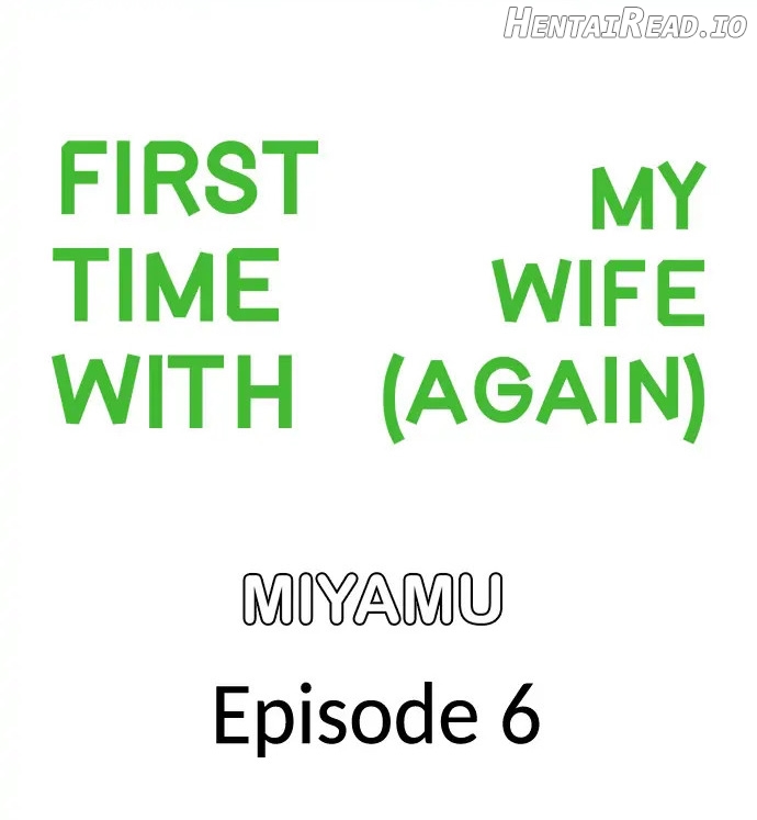 First time with my wife (again) Chapter 6 - page 1