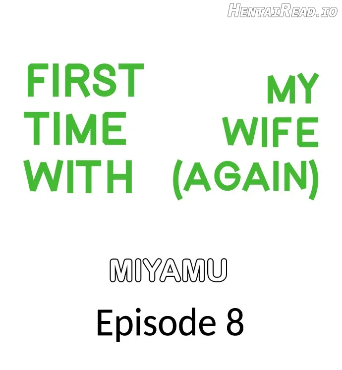 First time with my wife (again) Chapter 8 - page 1