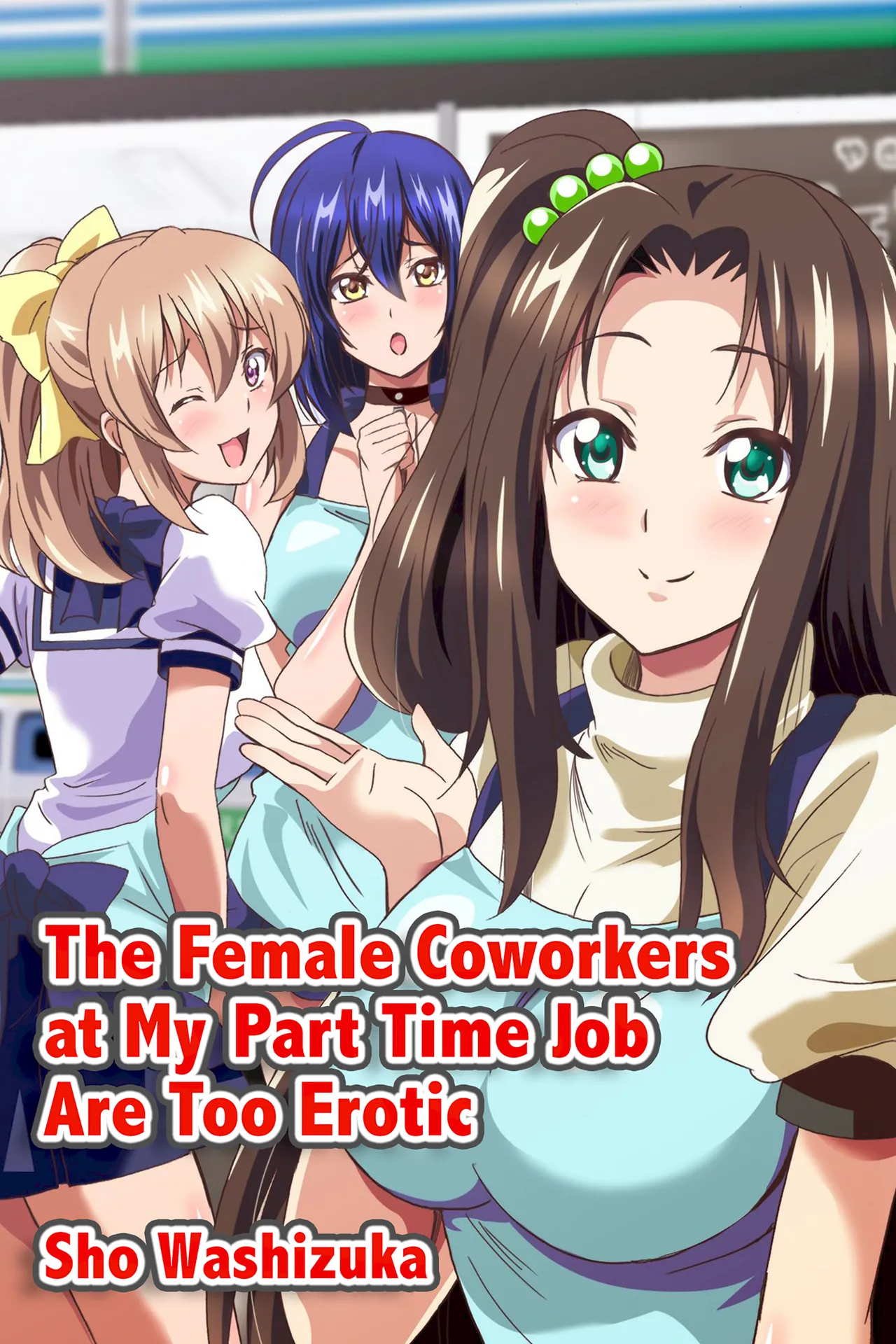 The Female Coworkers at My Part-time Job Are Too Erotic Chapter 1 - page 1