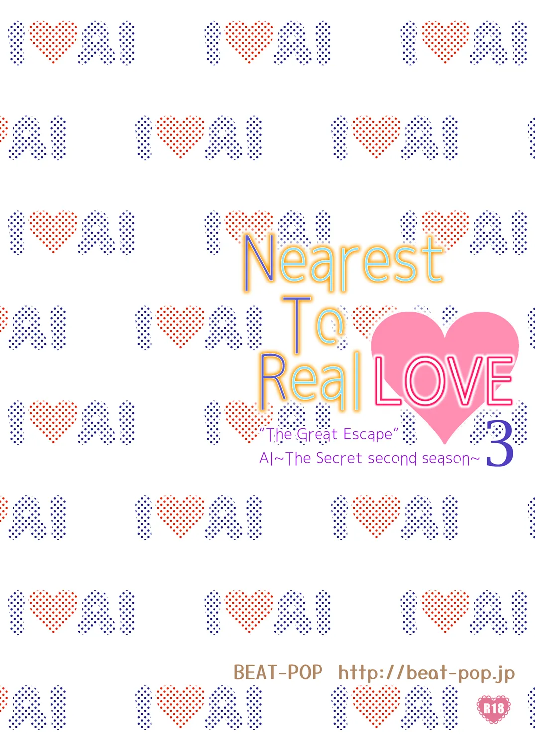 Nearest To Real LOVE 3 “The Great Escape” Al~The Secret second season~ Chapter 1 - page 36